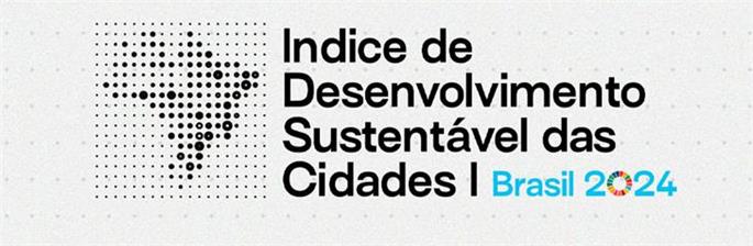 Índice de Desenvolvimento Sustentável das Cidades (lançamento)